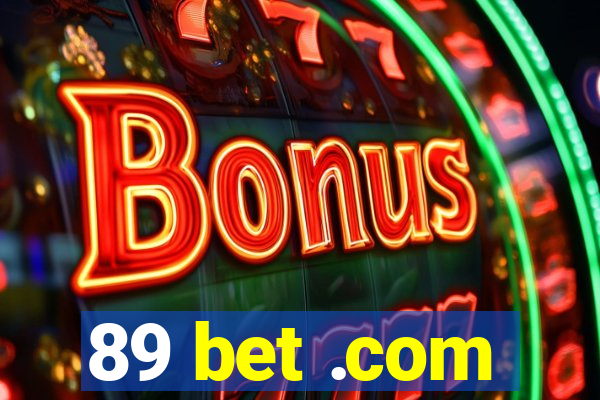 89 bet .com