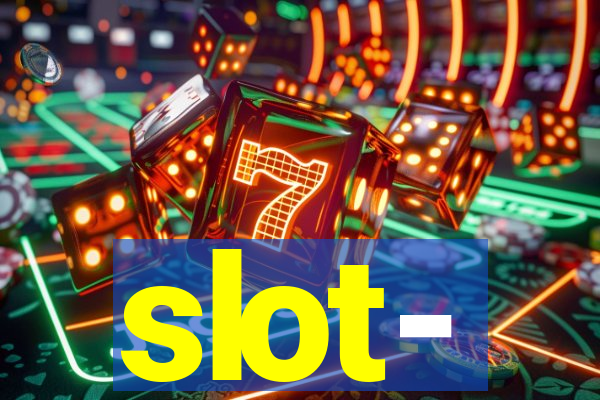 slot-