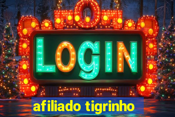 afiliado tigrinho