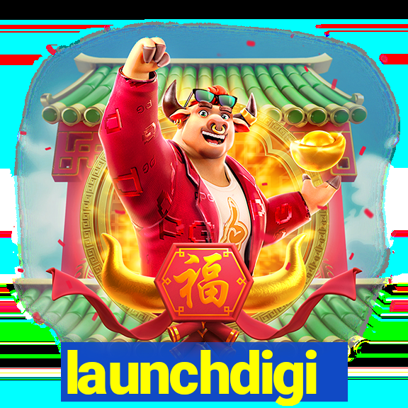 launchdigi