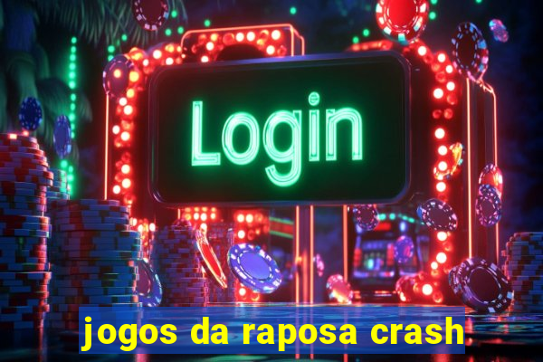 jogos da raposa crash