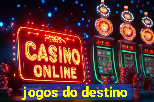 jogos do destino