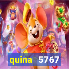 quina 5767 resultado de hoje