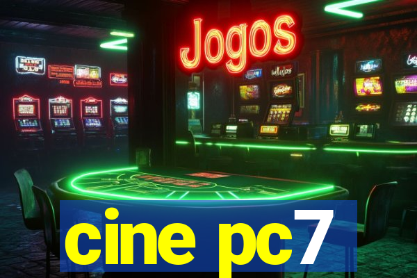 cine pc7