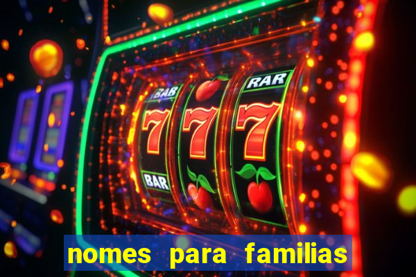 nomes para familias em jogos