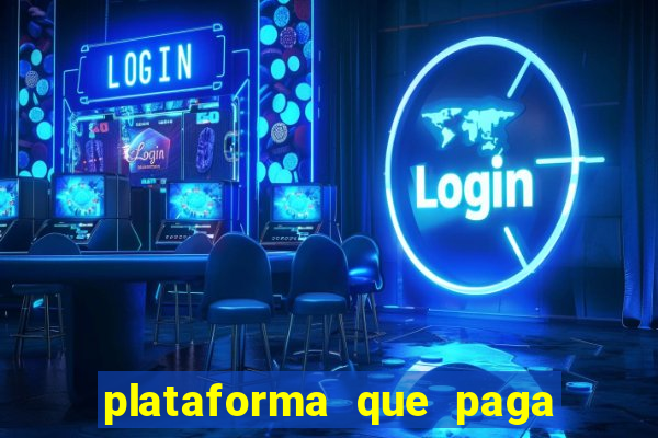 plataforma que paga jogo do tigre