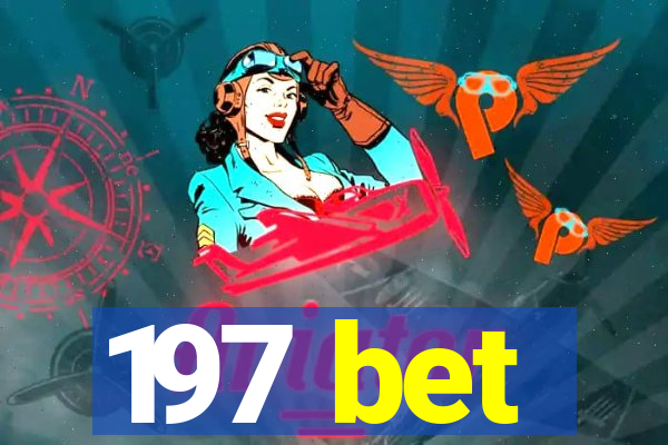 197 bet