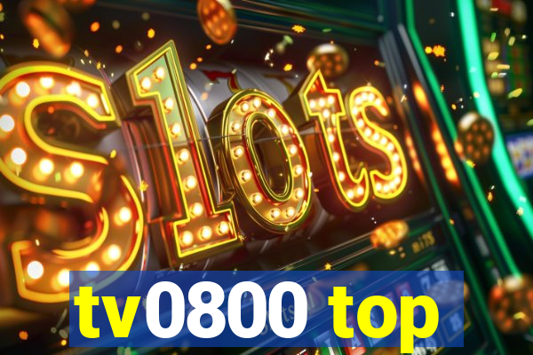 tv0800 top