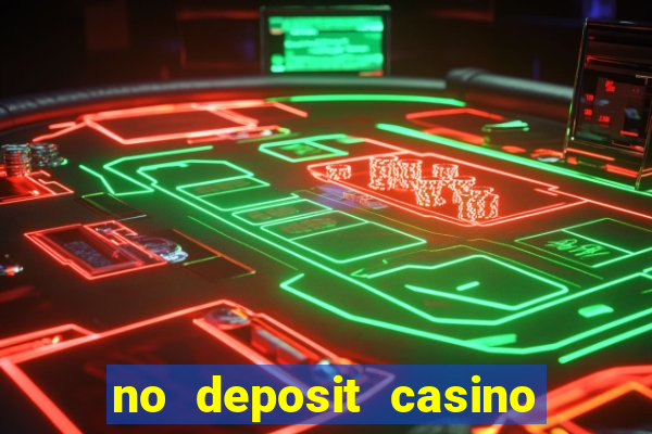 no deposit casino free spins