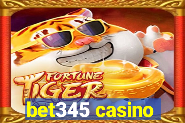 bet345 casino