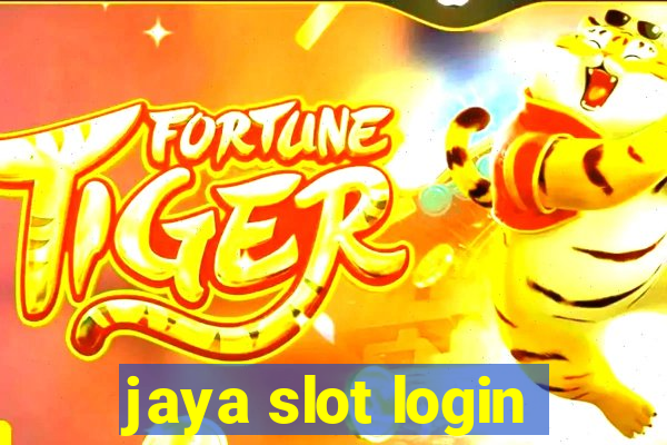 jaya slot login