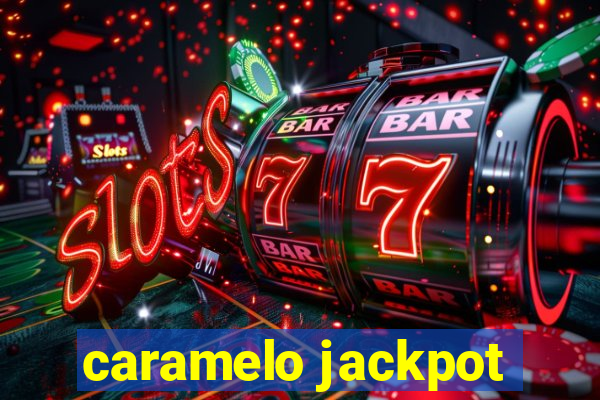 caramelo jackpot