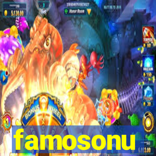 famosonu