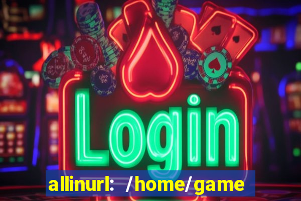 allinurl: /home/game  gamecategoryid=0