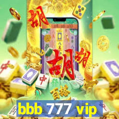 bbb 777 vip