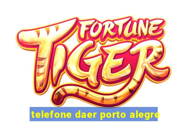 telefone daer porto alegre