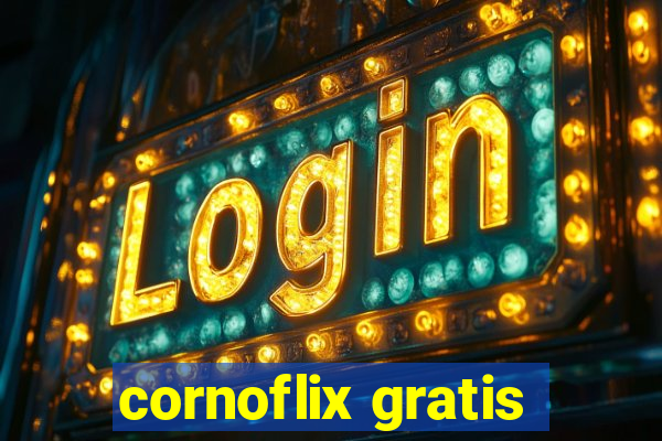 cornoflix gratis