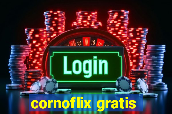 cornoflix gratis