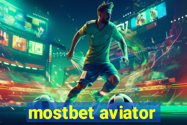 mostbet aviator