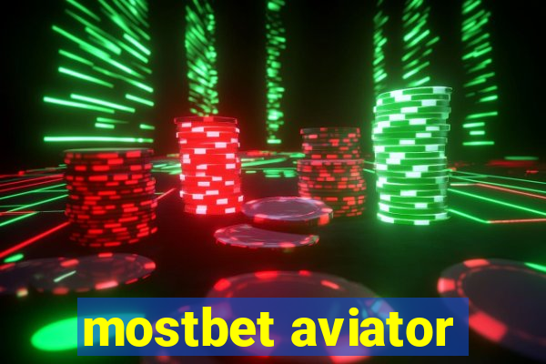 mostbet aviator