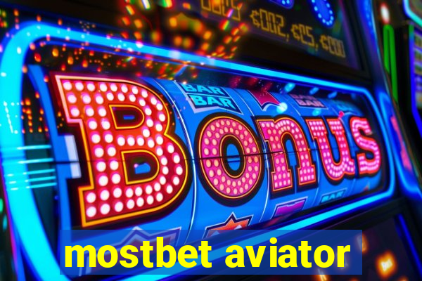 mostbet aviator