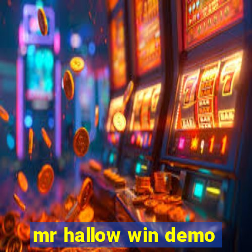 mr hallow win demo