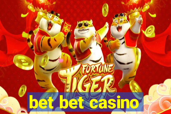 bet bet casino