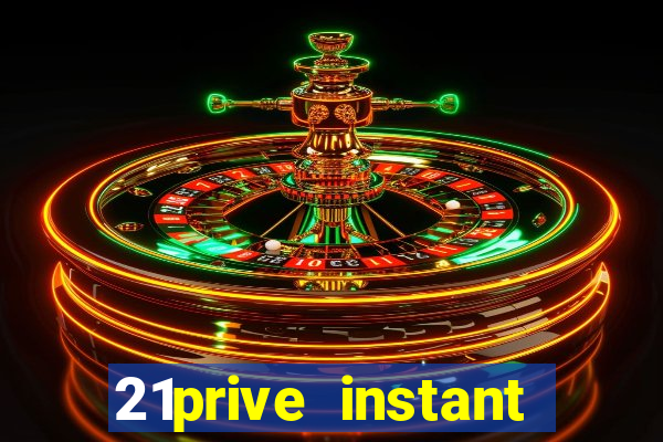 21prive instant play casino