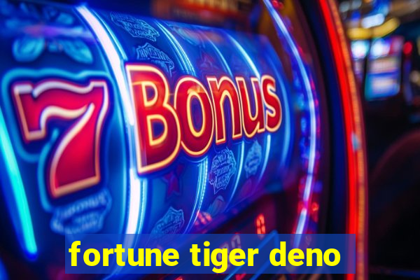 fortune tiger deno