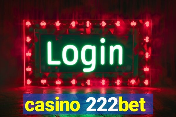 casino 222bet