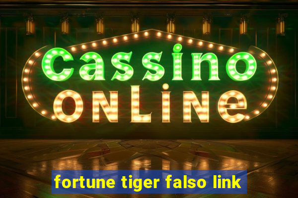 fortune tiger falso link