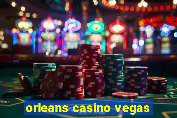 orleans casino vegas