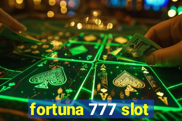 fortuna 777 slot