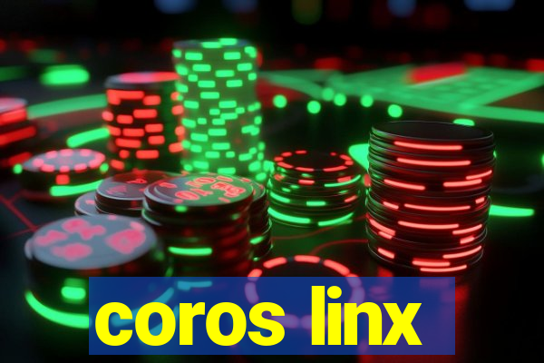 coros linx