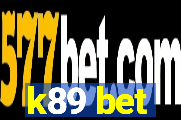 k89 bet