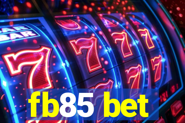 fb85 bet