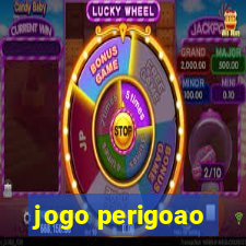 jogo perigoao