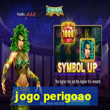 jogo perigoao