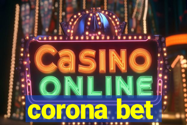 corona bet