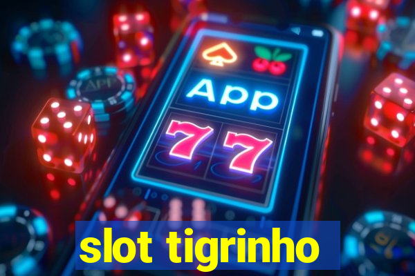 slot tigrinho