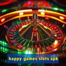 happy games slots apk