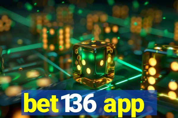 bet136 app