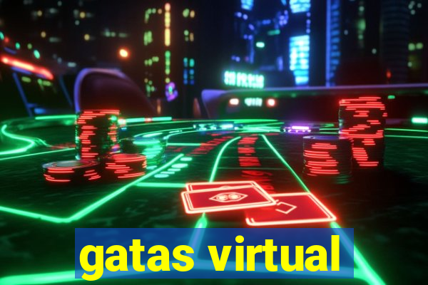 gatas virtual