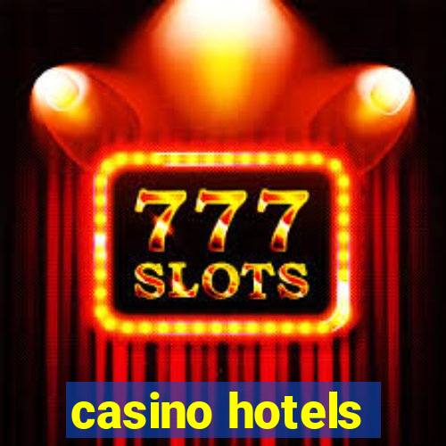 casino hotels