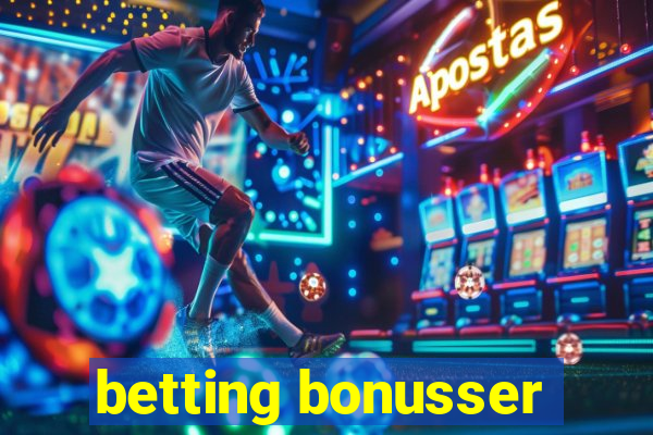 betting bonusser