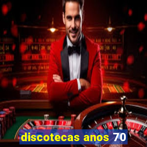 discotecas anos 70