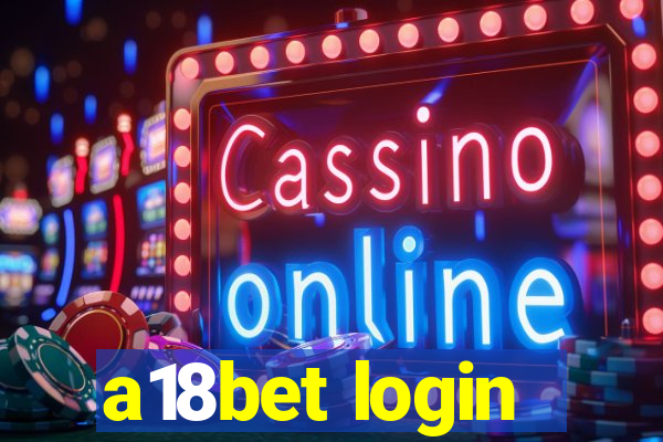 a18bet login