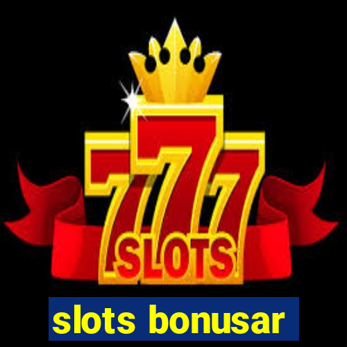 slots bonusar