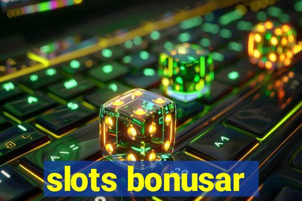 slots bonusar