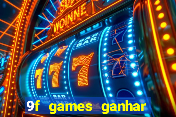 9f games ganhar dinheiro pix